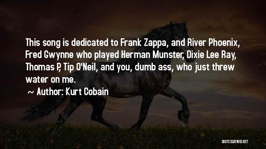 Ray O'rourke Quotes By Kurt Cobain