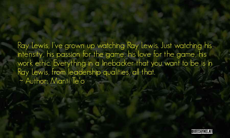 Ray O'rourke Quotes By Manti Te'o