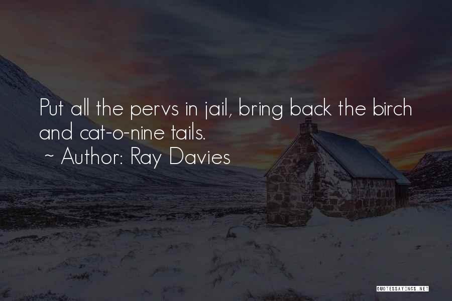 Ray O'rourke Quotes By Ray Davies