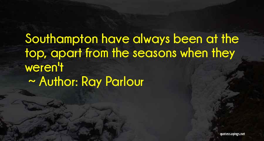 Ray Parlour Quotes 514743