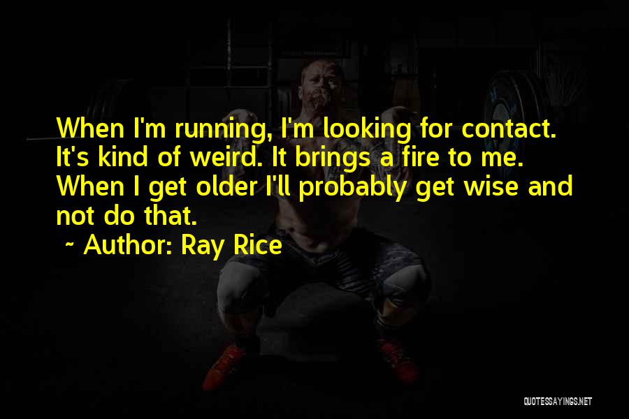 Ray Rice Quotes 2070052