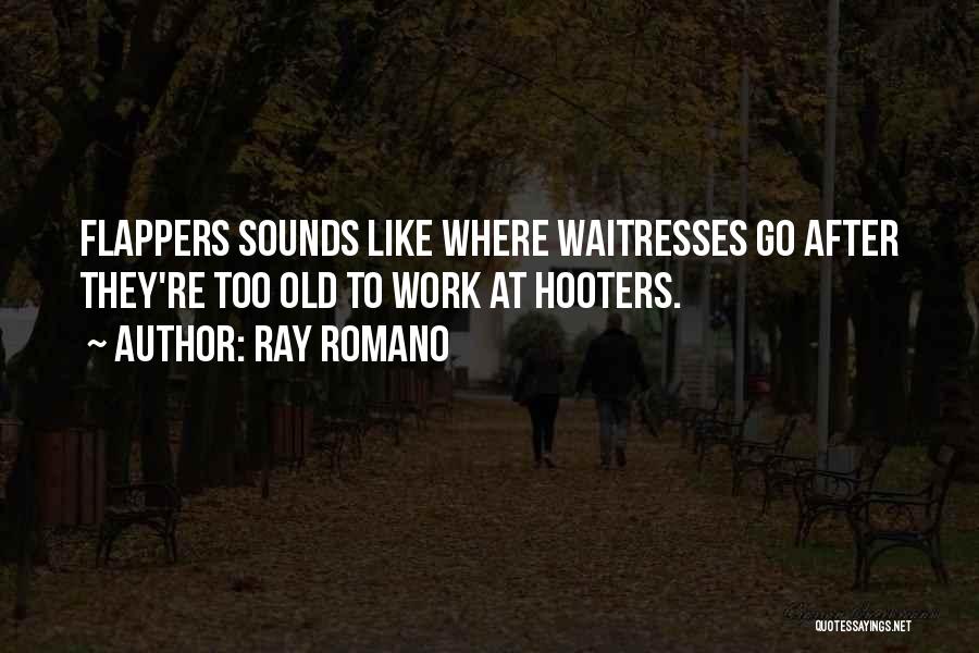 Ray Romano Quotes 1446762