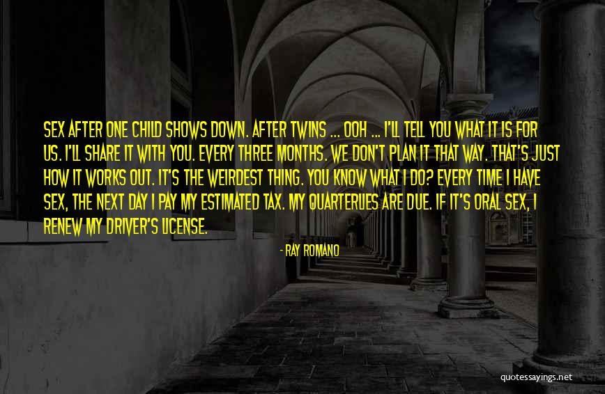 Ray Romano Quotes 2063111 Ray Romano Quotes 2063111