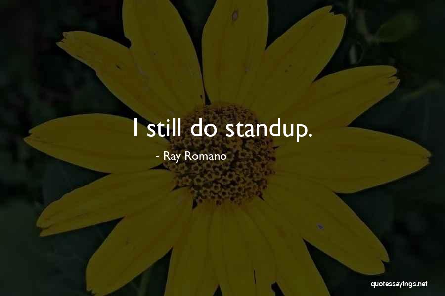 Ray Romano Quotes 2108476 Ray Romano Quotes 2108476