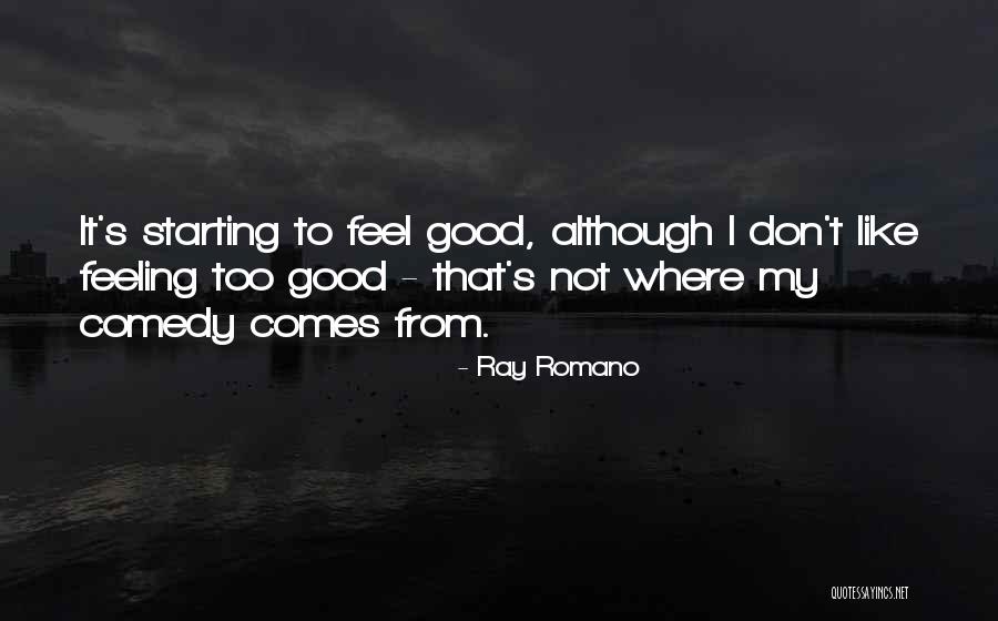 Ray Romano Quotes 2113066 Ray Romano Quotes 2113066