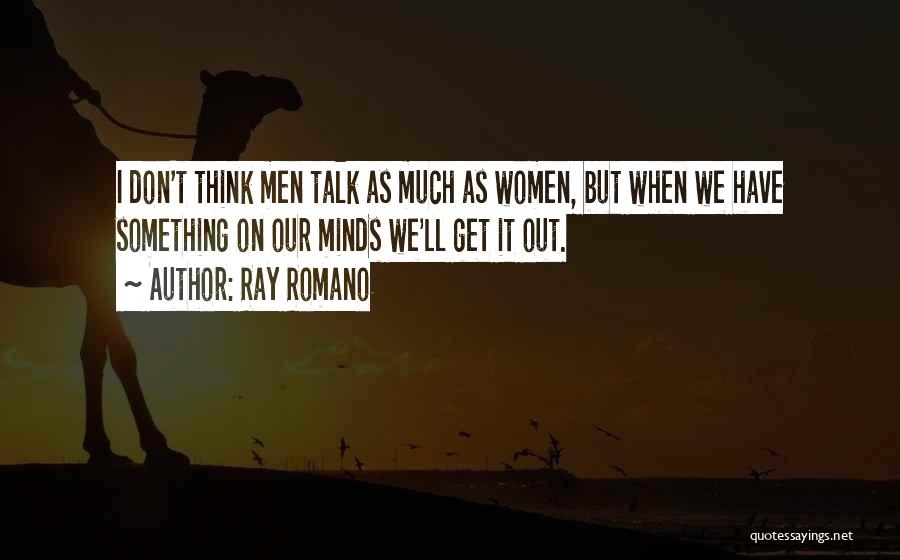 Ray Romano Quotes 2115192 Ray Romano Quotes 2115192