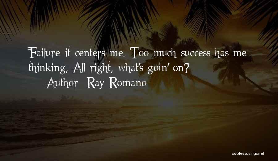 Ray Romano Quotes 320736
