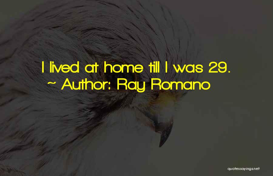 Ray Romano Quotes 394469