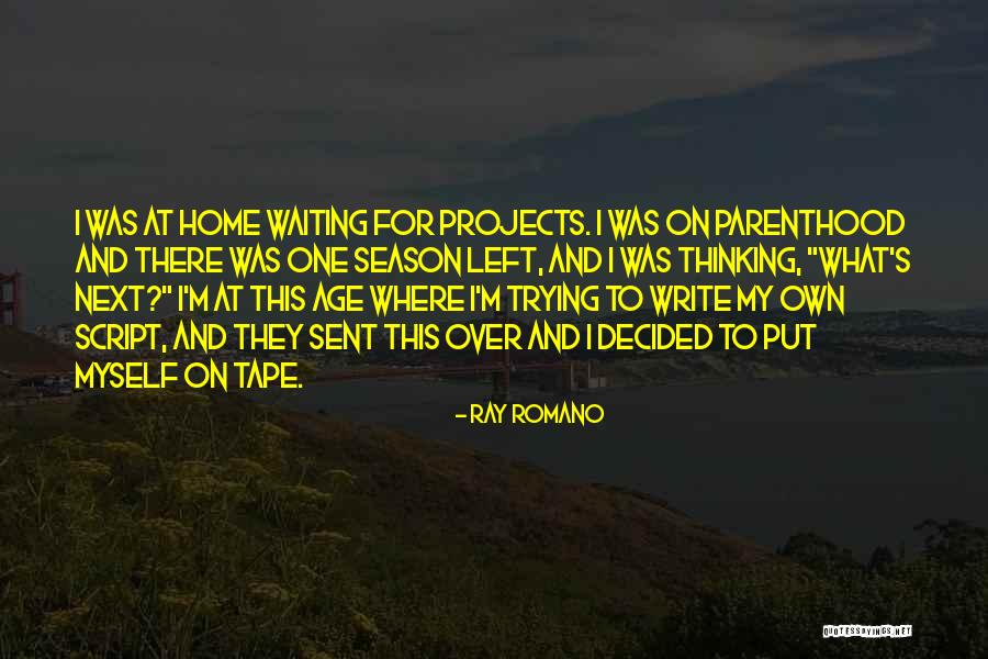 Ray Romano Quotes 533201 Ray Romano Quotes 533201
