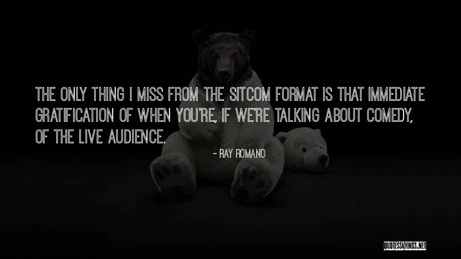 Ray Romano Quotes 943168 Ray Romano Quotes 943168