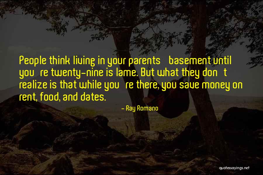 Ray Romano Quotes 993601 Ray Romano Quotes 993601