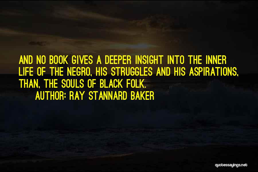 Ray Stannard Baker Quotes 1401563