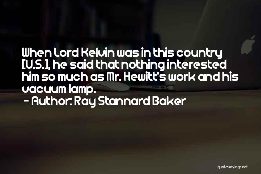 Ray Stannard Baker Quotes 375998