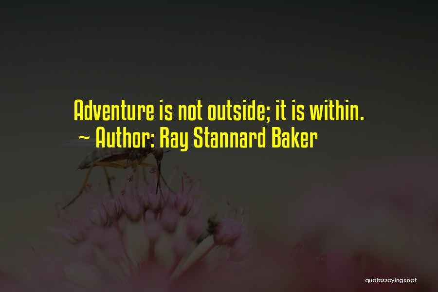 Ray Stannard Baker Quotes 582985