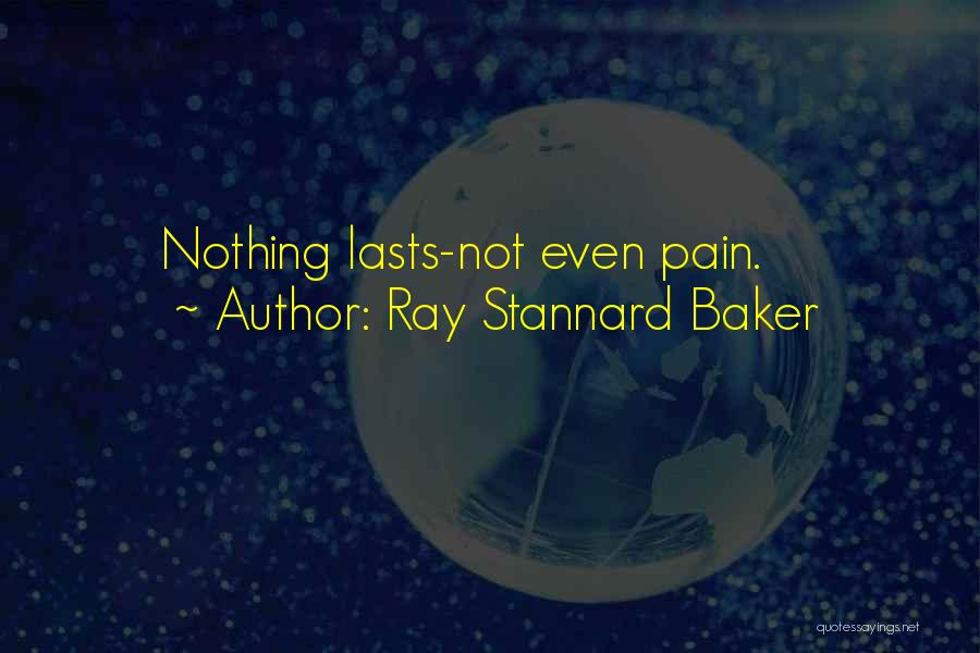 Ray Stannard Baker Quotes 913831