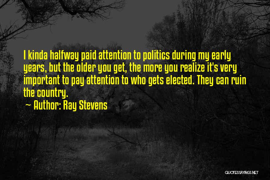 Ray Stevens Quotes 1326698