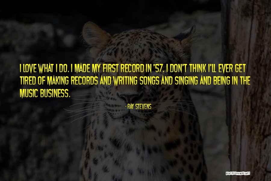 Ray Stevens Quotes 1633892