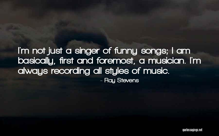 Ray Stevens Quotes 2155731