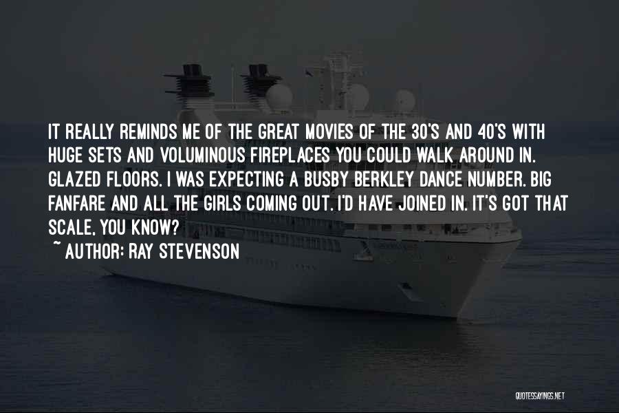 Ray Stevenson Quotes 1338556