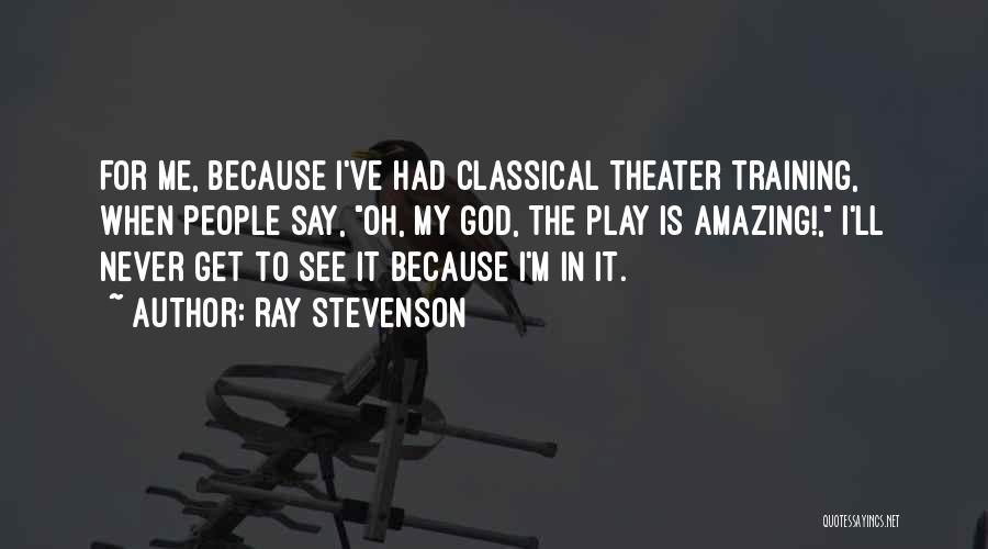 Ray Stevenson Quotes 1435146