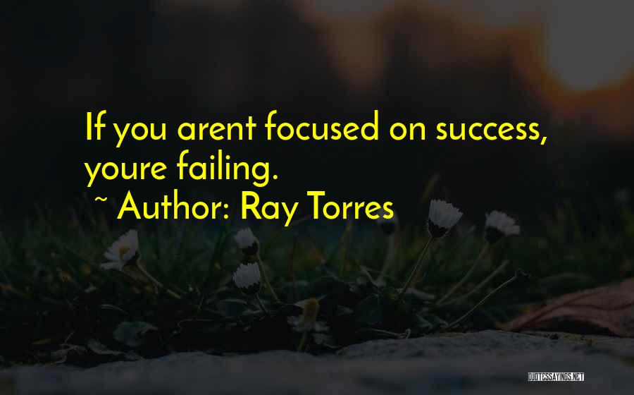 Ray Torres Quotes 1354571