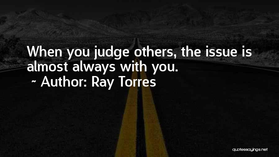 Ray Torres Quotes 1371782