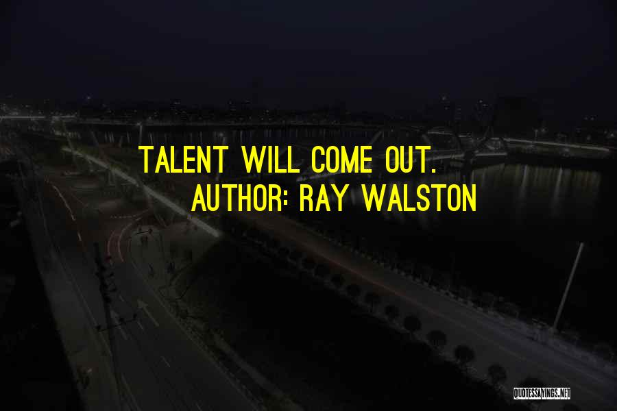 Ray Walston Quotes 2060101