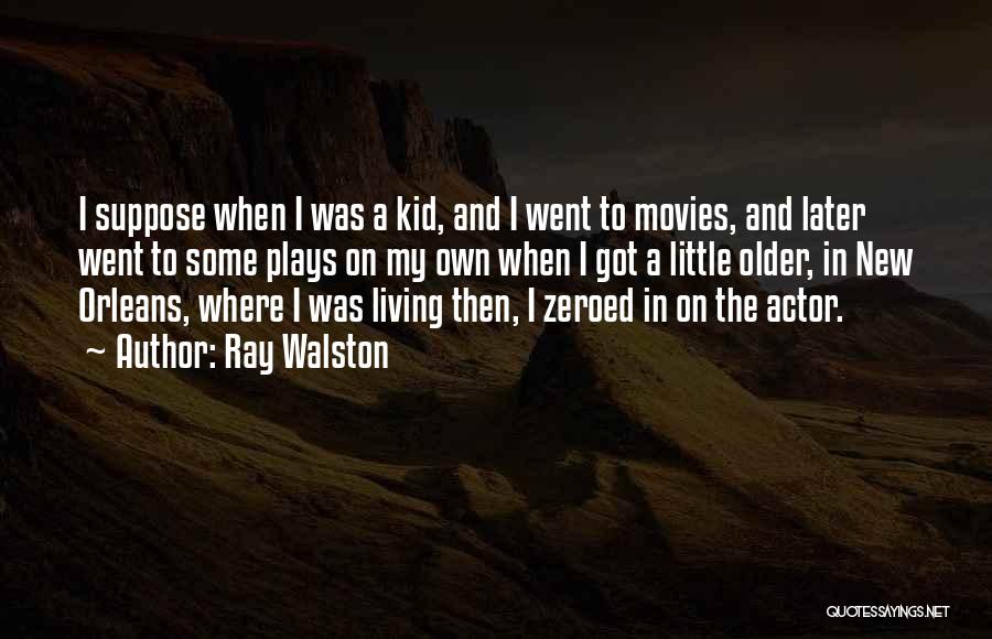 Ray Walston Quotes 365492