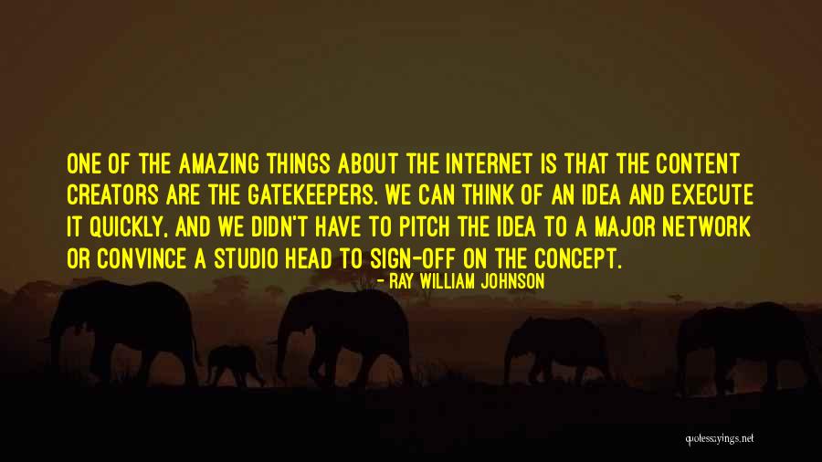 Ray William Johnson Quotes 624050