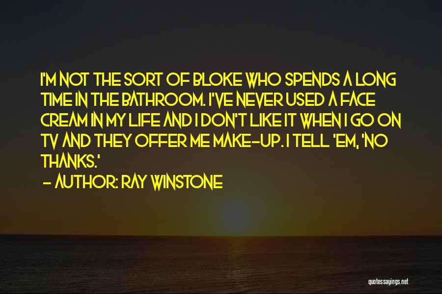 Ray Winstone Quotes 2212656