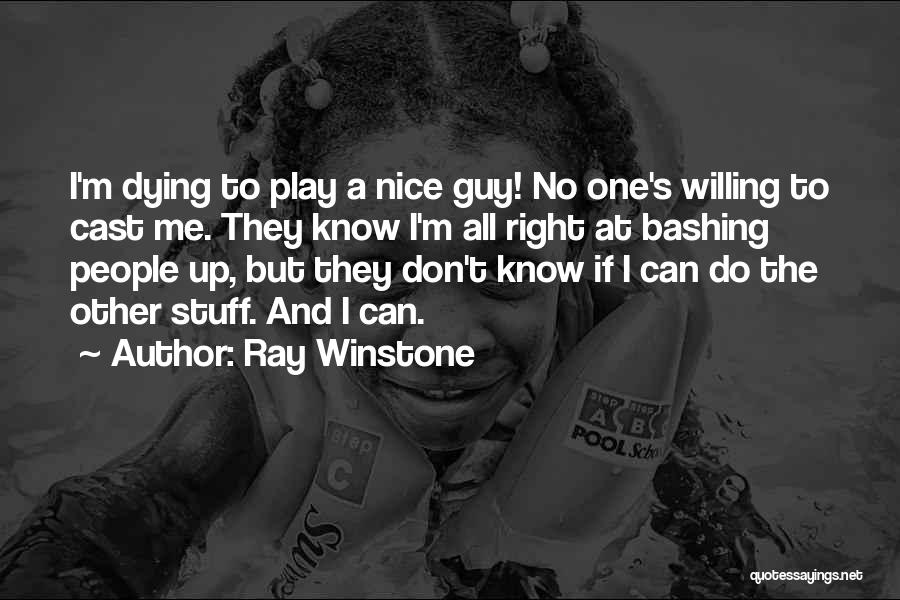 Ray Winstone Quotes 754191