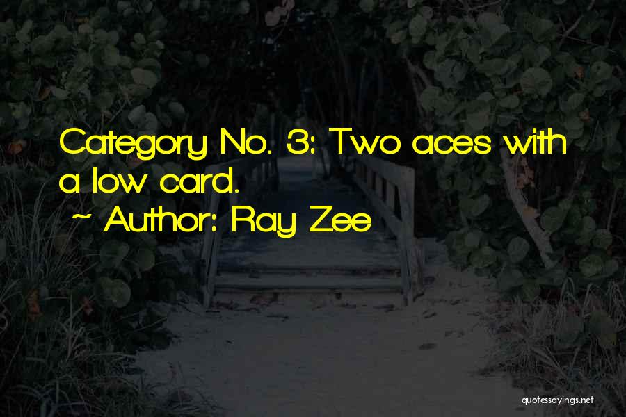 Ray Zee Quotes 2189449