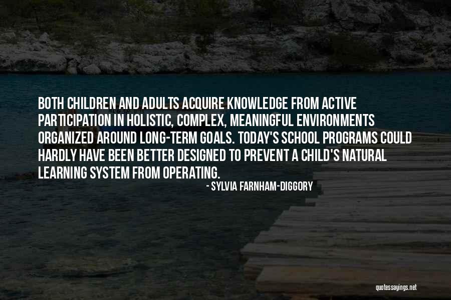 Rayan Lopez Quotes By Sylvia Farnham-Diggory Rayan Lopez Quotes By Sylvia Farnham-Diggory
