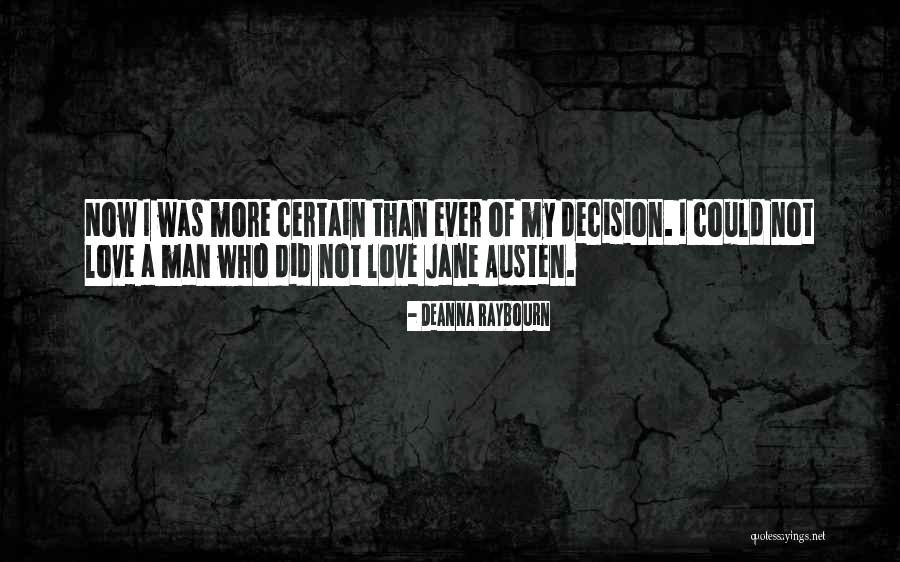 Raybourn Quotes By Deanna Raybourn