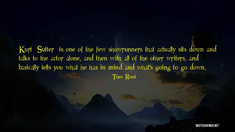 Rayed Manus Quotes By Theo Rossi Rayed Manus Quotes By Theo Rossi