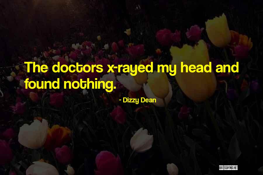 Rayed Quotes By Dizzy Dean Rayed Quotes By Dizzy Dean
