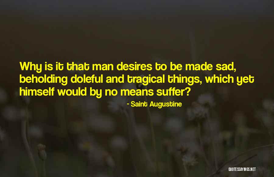 Rayguns And Rocketships Quotes By Saint Augustine Rayguns And Rocketships Quotes By Saint Augustine