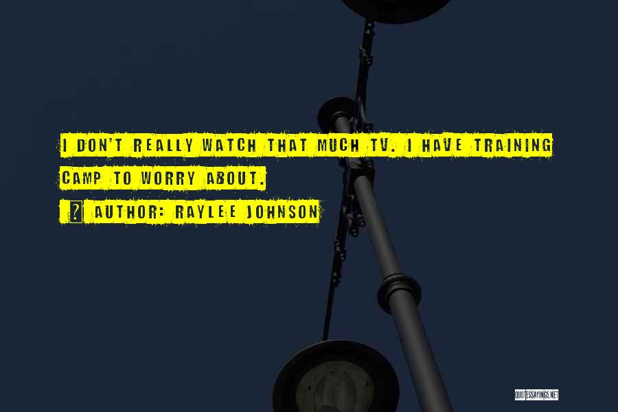 Raylee Johnson Quotes 1517574