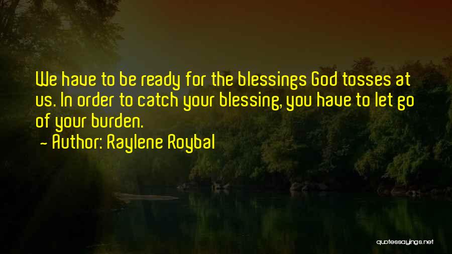 Raylene Roybal Quotes 83821