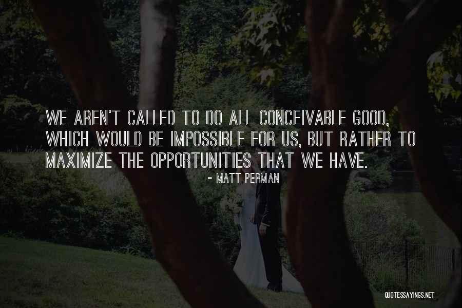 Raymen Givens Quotes By Matt Perman Raymen Givens Quotes By Matt Perman