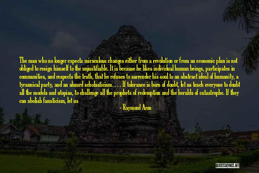 Raymond Aron Quotes 1158512