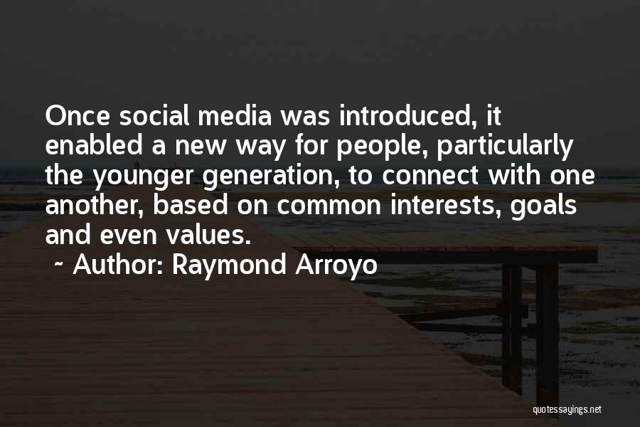 Raymond Arroyo Quotes 1985824