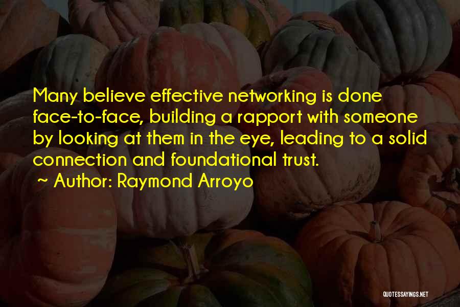 Raymond Arroyo Quotes 2044357