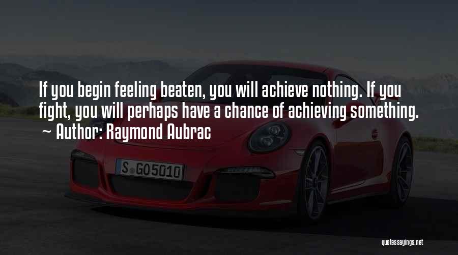 Raymond Aubrac Quotes 2013253