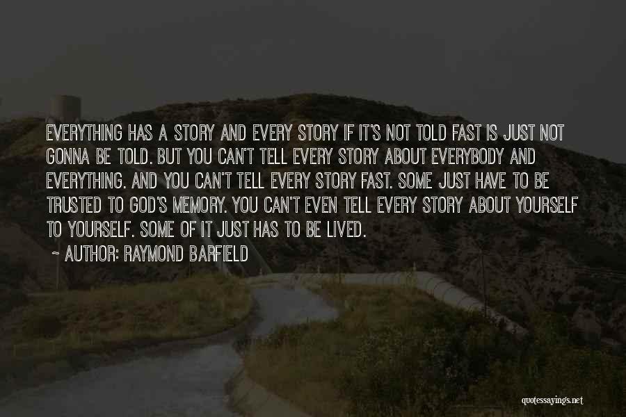 Raymond Barfield Quotes 438468