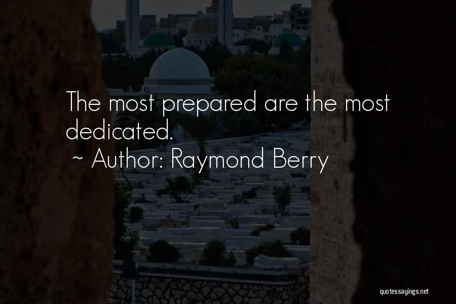 Raymond Berry Quotes 597713