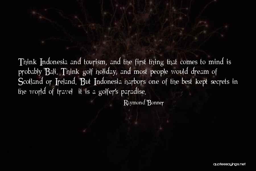 Raymond Bonner Quotes 600538