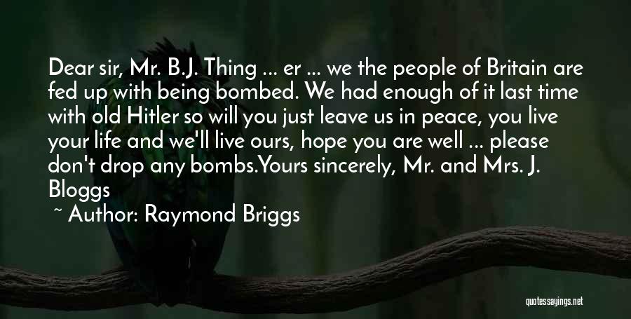 Raymond Briggs Quotes 1705103