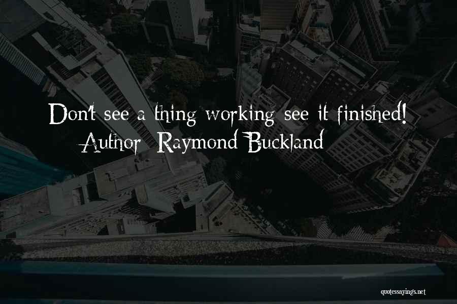 Raymond Buckland Quotes 358798