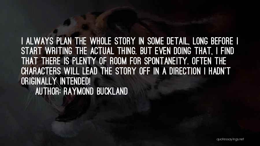 Raymond Buckland Quotes 676876